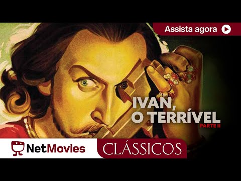 Ivan, o Terrível (Parte II) de Sergei Eisenstein-1958-biografia,filme completo | NetMovies Clássicos