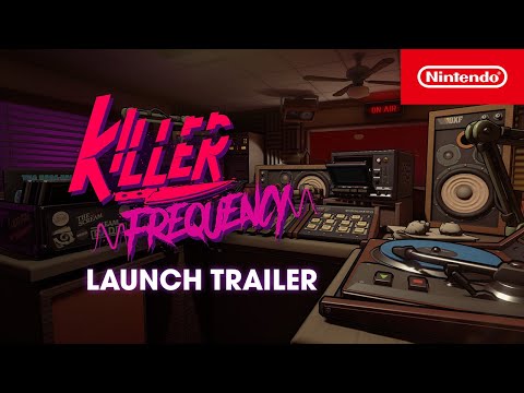Killer Frequency - Launch Trailer - Nintendo Switch