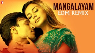 Mangalayam EDM Remix | Saathiya | Remix