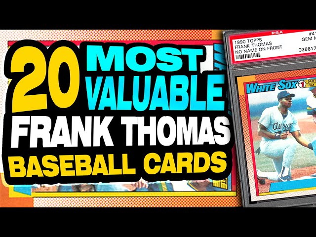 Frank Thomas Baseball Cards: A Must Have for Any Collection