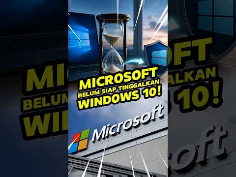 Microsoft Belum Siap Tinggalkan Windows 10!