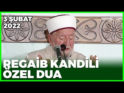 Regaib Kandili Dua - 4 Şubat 2022