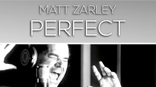 Matt Zarley - Perfect (Official Music Video)