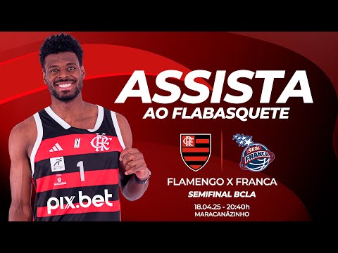 🔴 AO VIVO: FLAMENGO X FRANCA | BCLA (18/04/25)