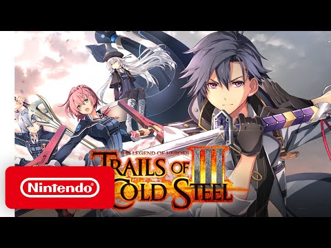 Nintendo Switch - The Legend of Heroes: Trails of Cold Steel III  - Announcement Trailer