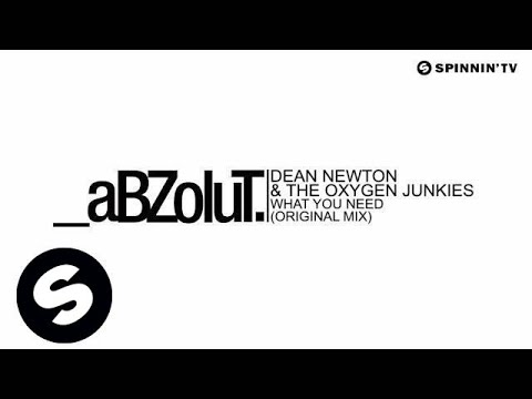 Dean Newton & The Oxygen Junkies - What You Need (Original Mix) [Available August 6] - UCpDJl2EmP7Oh90Vylx0dZtA