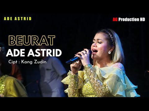 BEURAT - ADE ASTRID  GERENGSENG TEAM |  LIVE BAKAN BANDUNG SUBANG