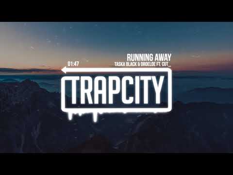 Taska Black & DROELOE - Running Away (ft. CUT_) [Lyrics] - UC65afEgL62PGFWXY7n6CUbA