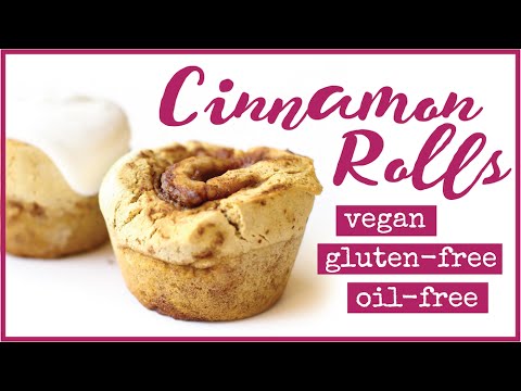 Cinnamon Rolls // oil-free, gluten-free, HCLF vegan
