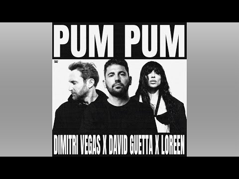 Dimitri Vegas x David Guetta x Loreen - Pum Pum (Extended Mix)