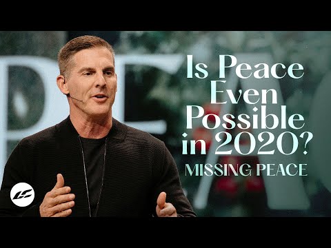 Is Peace Even Possible in 2020? - Missing Peace Part 1