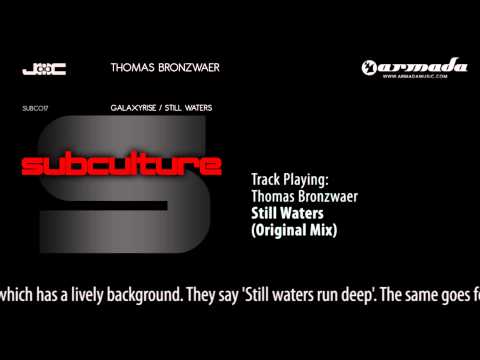 Thomas Bronzwaer - Still Waters (Original Mix) - UCGZXYc32ri4D0gSLPf2pZXQ