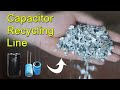 Waste Capacitor Recycling Recovering Aluminum from Aluminum Electrolytic Capacitors