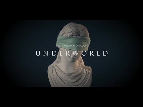 Edu Imbernon & Duologue - Underworld - UCa1Q2ic8wDlT1WH7LSO_4Sg