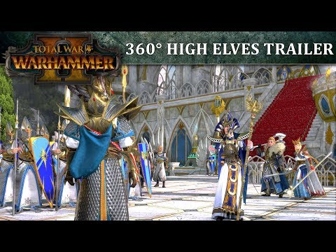 Total War: WARHAMMER 2 – 360° High Elves Launch Trailer - UCugJq15BiB-c1NDYPHiznWQ