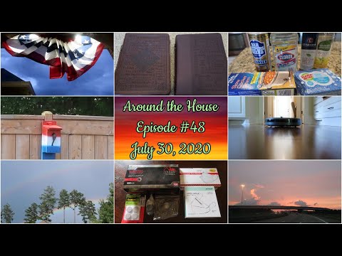 Around The House (Episode #48) - July 30, 2020