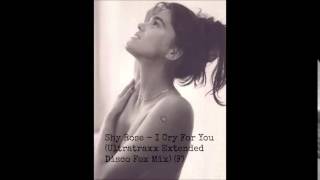 Shy Rose - I Cry For You (Ultratraxx Extended Disco Fox Mix) (F)
