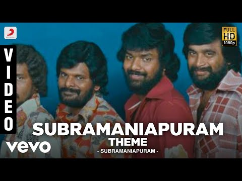 Subramaniapuram - Subramaniapuram Theme Video | Jai | Swathi | James - UCTNtRdBAiZtHP9w7JinzfUg