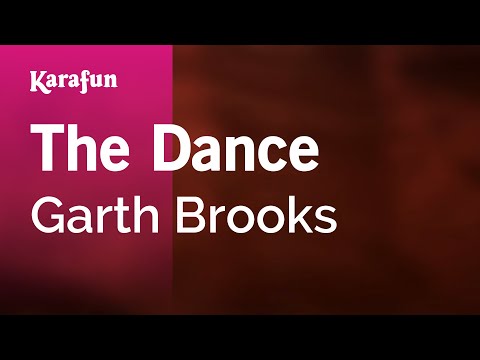 Karaoke The Dance - Garth Brooks * - UCbqcG1rdt9LMwOJN4PyGTKg