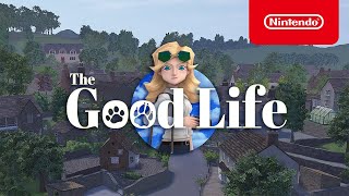 The Good Life - Launch Trailer - Nintendo Switch