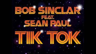 Bob Sinclar feat. Sean Paul - Tik Tok