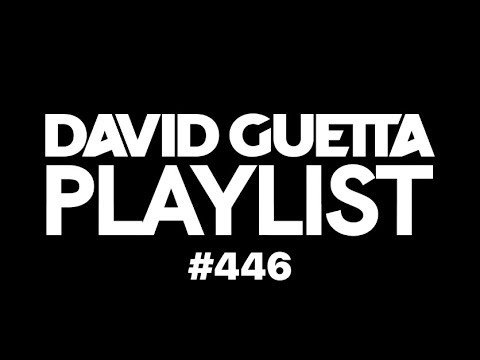 David Guetta Playlist 446 - UC1l7wYrva1qCH-wgqcHaaRg