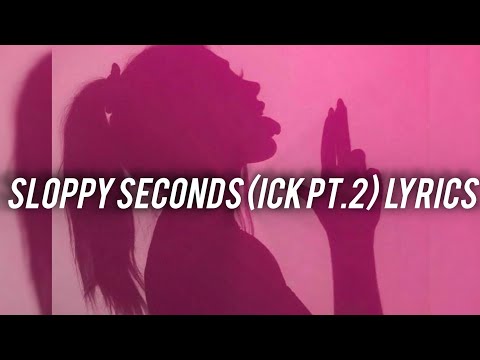 Sloppy seconds (ick pt.2) lyric video|| Lay Bankz||