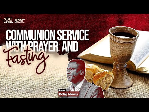 Next Level Prayers  Communion Service With Fasting & Prayer  Pst Bolaji Idowu  15th December 2021