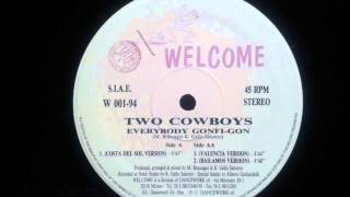 Two Cowboys - Everybody Gonfi-Gon (Bailamos Mix)