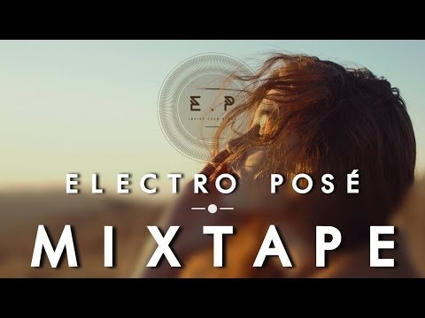 Electro Posé Mixtape 2017 | Petit Biscuit exclu - UCpO0OSNAFLRUpGrNz-bJJHA