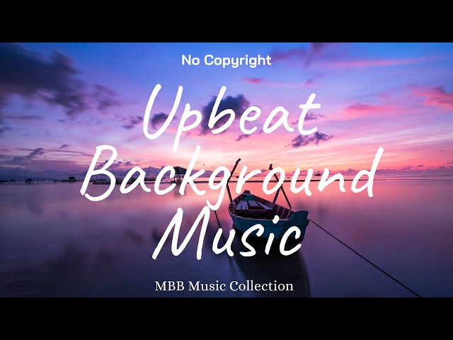 Upbeat Instrumental Music to Download for Free