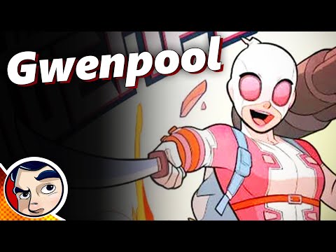 GwenPool "Origin...Better Than Deadpool....The End" - Full Story | Comicstorian - UCmA-0j6DRVQWo4skl8Otkiw