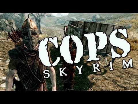 COPS: Skyrim - Season 1: Episode 2 - UCTAgbu2l6_rBKdbTvEodEDw