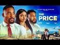 THE PRICE - Nigerian Movies 2026 Latest Full movies Nosa Rex John Ekanem Omeche okoh