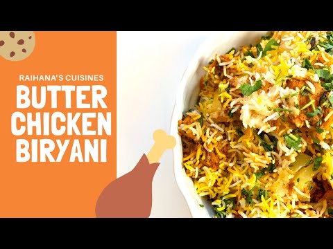 Butter Chicken Biryani Recipe - Homemade Chicken Biryani - Chicken Recipe - UCoq4cyttGVBzqB5oDtSQsBA