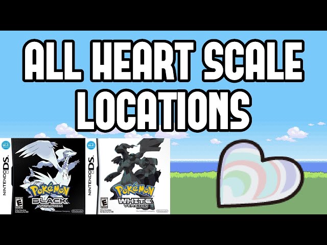 How do you farm heart scales in Pokemon Black?