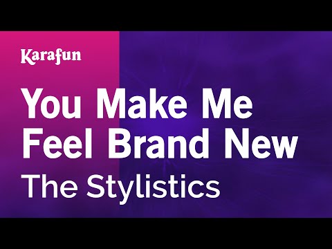 Karaoke You Make Me Feel Brand New - The Stylistics * - UCbqcG1rdt9LMwOJN4PyGTKg