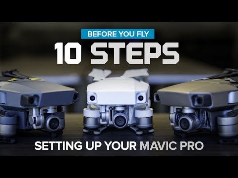 Before You Fly - 10 Steps to setting up your DJI Mavic Pro / Platinum / Alpine White - UC9PycnkleNM93xCRl_ZsIjA