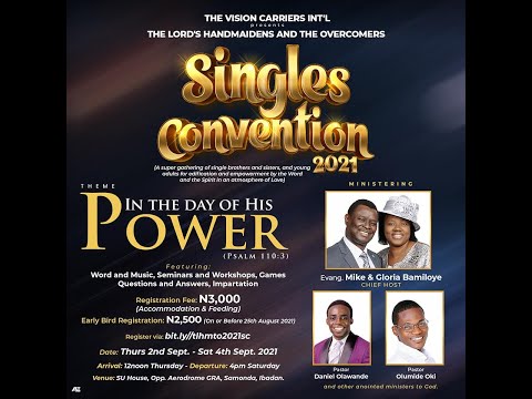 SINGLES CONVENTION 2021 - IN THE DAYS OF HIS POWER  DAY 2 MORNING