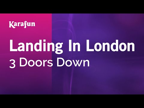 Karaoke Landing In London - 3 Doors Down * - UCbqcG1rdt9LMwOJN4PyGTKg