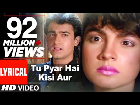 Tu Pyar Hai Kisi Aur Ka Full Song with Lyrics | Dil Hai Ki Manta Nahin | Aamir Khan, Pooja Bhatt - UCRm96I5kmb_iGFofE5N691w