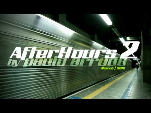 After Hours 2 by Paulo Arruda | Deep & Tech House - UCXhs8Cw2wAN-4iJJ2urDjsg