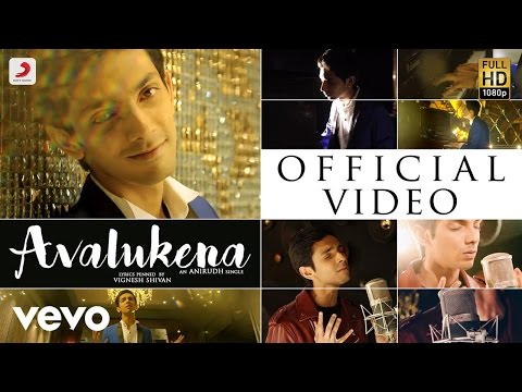 Avalukena - Song Video | Anirudh Ravichander | Vignesh Shivan - UCTNtRdBAiZtHP9w7JinzfUg