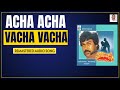 Acha Acha  Rakshasudu (1986)  Chiranjeevi, Radha  SPB, Janaki  Ilayaraja  Bass Enhanced Audio