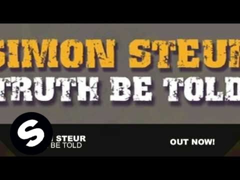 Simon Steur - Truth Be Told (Original Mix) - UCpDJl2EmP7Oh90Vylx0dZtA