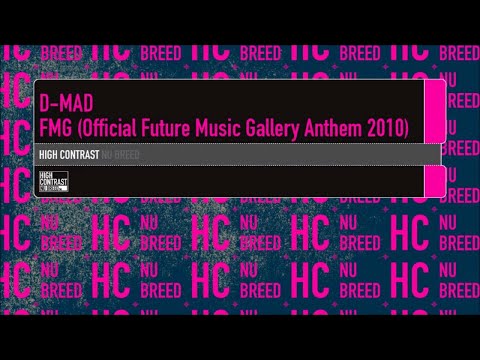 D-Mad - FMG (Official Future Music Gallery Anthem 2010) [High Contrast Nu Breed] - UCcpOuMFltSdNKhNCHkbgmig