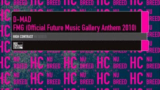 D-Mad - FMG (Official Future Music Gallery Anthem 2010) [High Contrast Nu Breed]