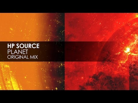 HP Source - Planet (Original Mix) - UCvYuEpgW5JEUuAy4sNzdDFQ