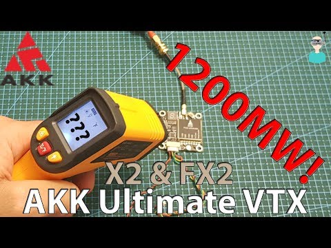 AKK FX2 & X2 Ultimate 1200mw VTX - Review, Setup & Temperature Test - UCOs-AacDIQvk6oxTfv2LtGA