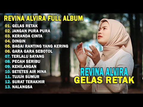 REVINA ALVIRA - GELAS RETAK || DANGDUT KENANGAN FULL ALBUM TERBARU 2026